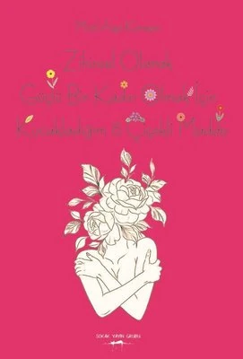 Zihinsel Olarak Güçlü Bir Kadın Olmak için Kucakladığım 8 Çiçekli Madde