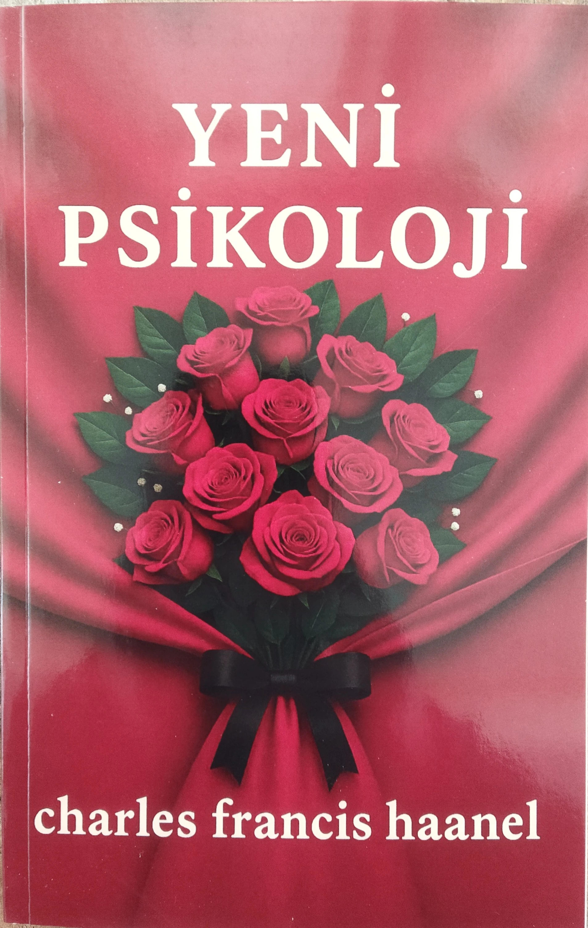 Yeni Psikoloji - Charles Francis Haanel