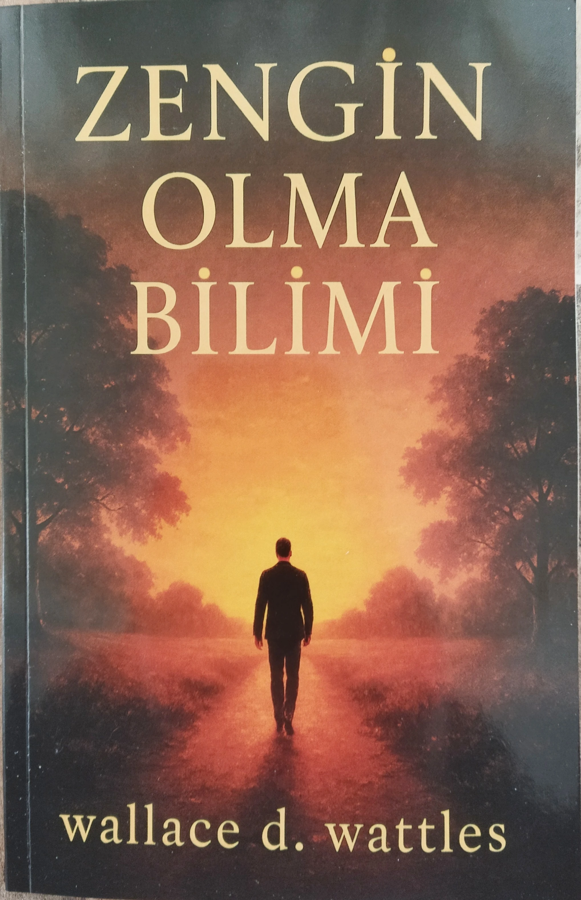 Zengin Olma Bilimi - Wallace D. Wattles