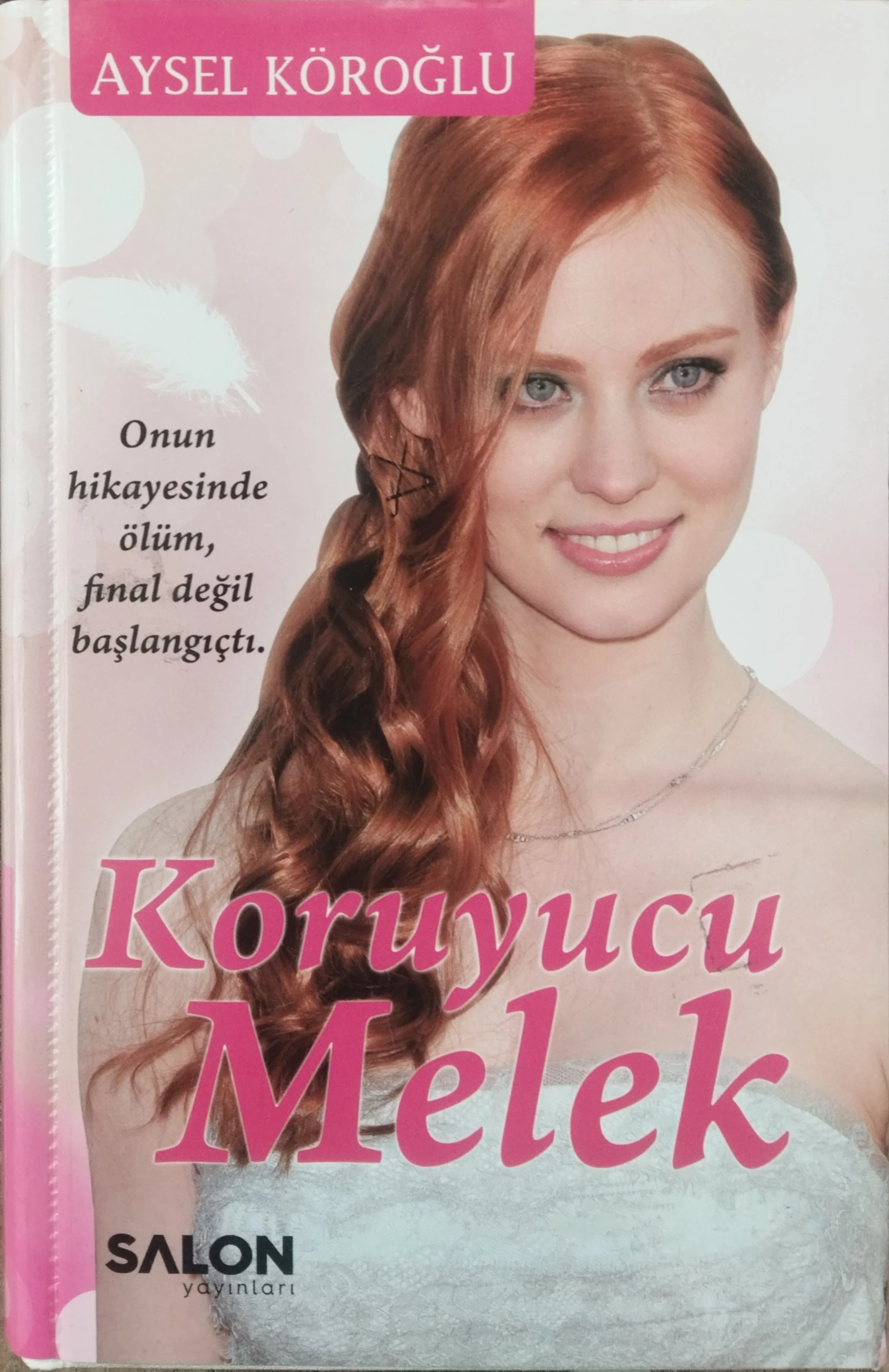 Koruyucu Melek - Aysel Köroğlu (ciltli-şömizli)