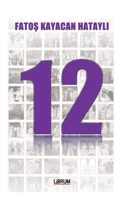 12 - Fatoş Kayacan Hataylı (ciltli)