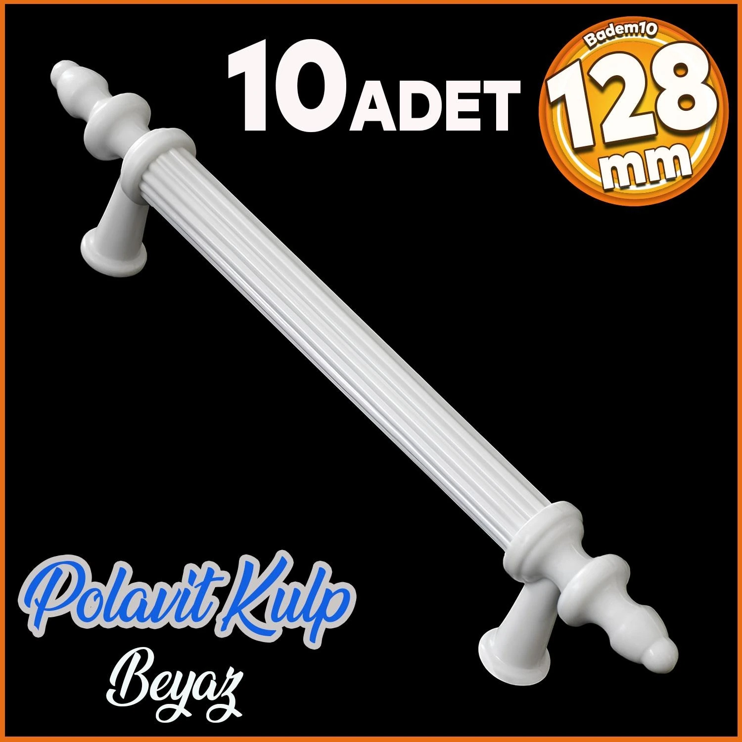 Polavit 128 mm Kulp Sert Plastik Beyaz Çekmece Mobilya Mutfak Dolap Kulbu 10 Adet
