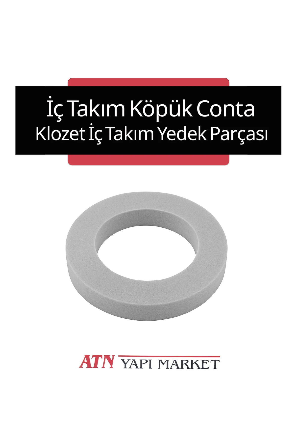 İç Takım Köpük Conta – Klozet Rezervuar Yedek Parça (Evrensel Uyumlu, Su Kaçağı Önleyici)
