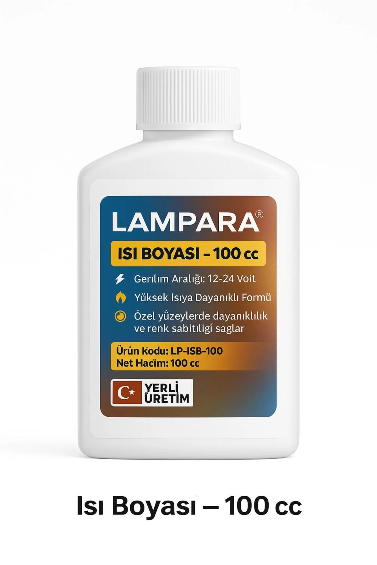 🔥 12-24 Volt Uyumlu Isı Boyası – 100 cc | Lampara Kalitesiyle!