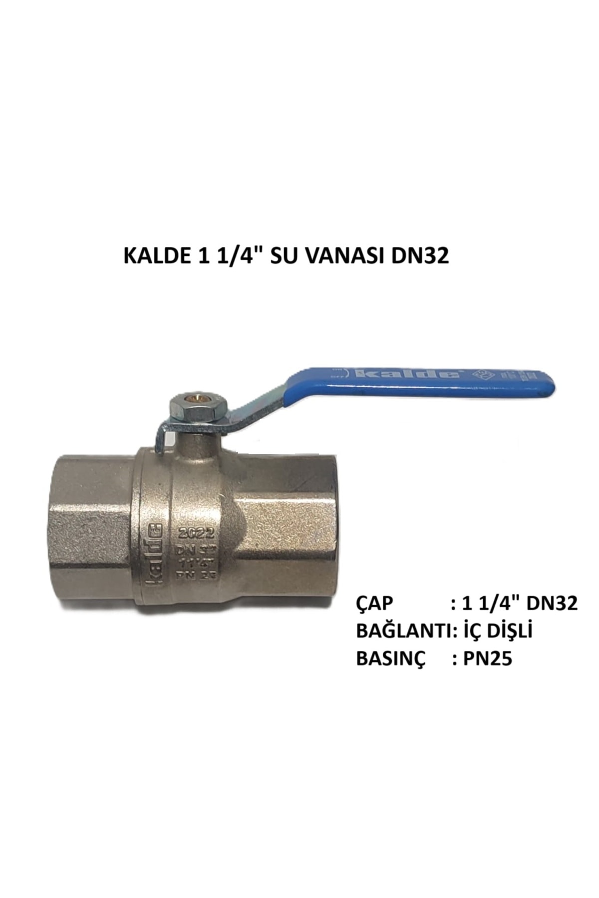 1 1/4" Küresel Su Vanası DN32 - Water Valve PN25