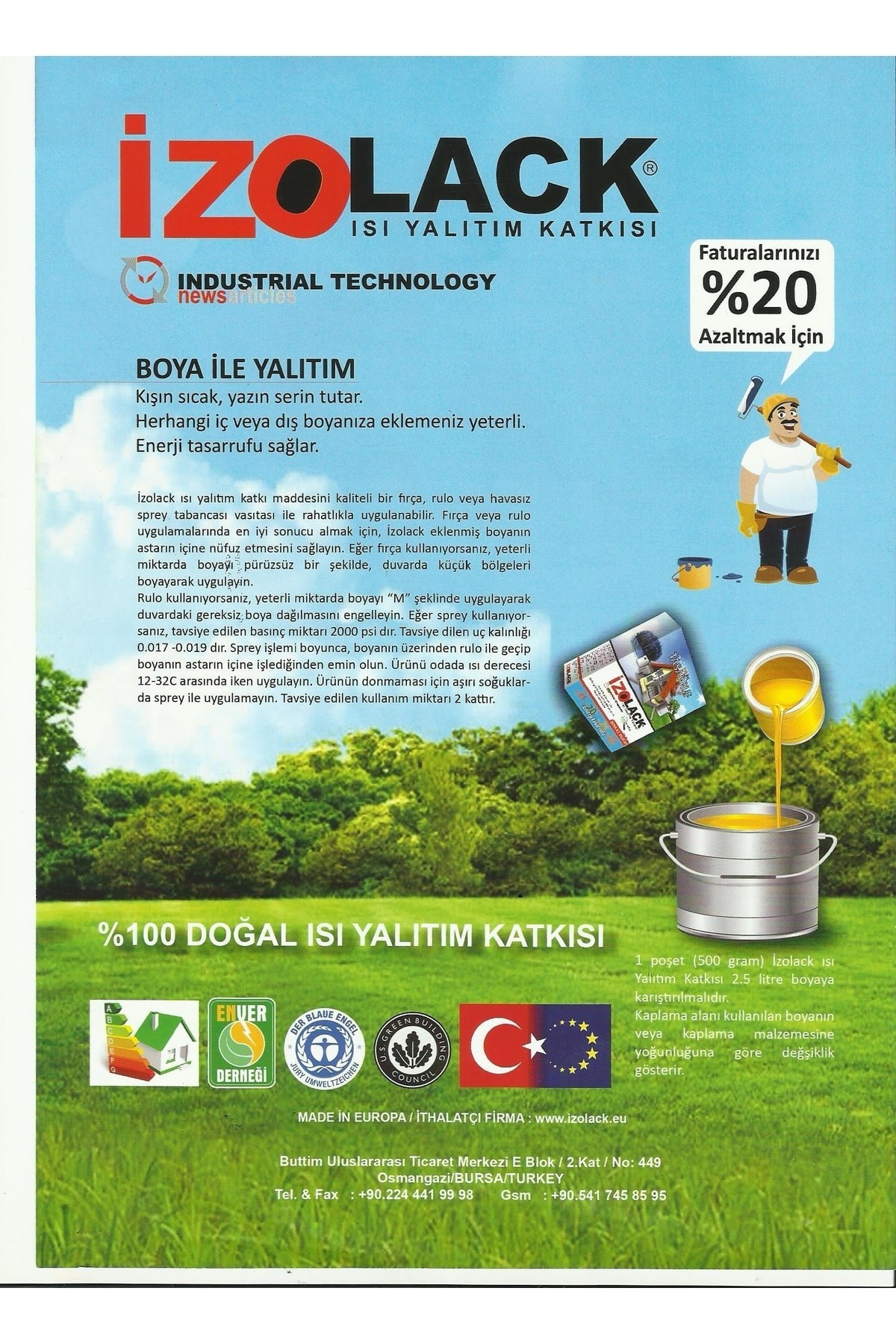 İzolak, Yüksek Isı Yalıtımı Sağlar, Dış Ve Iç Cephe Boya'ya Yalıtım Katkısı Olarak Üretilmiştir