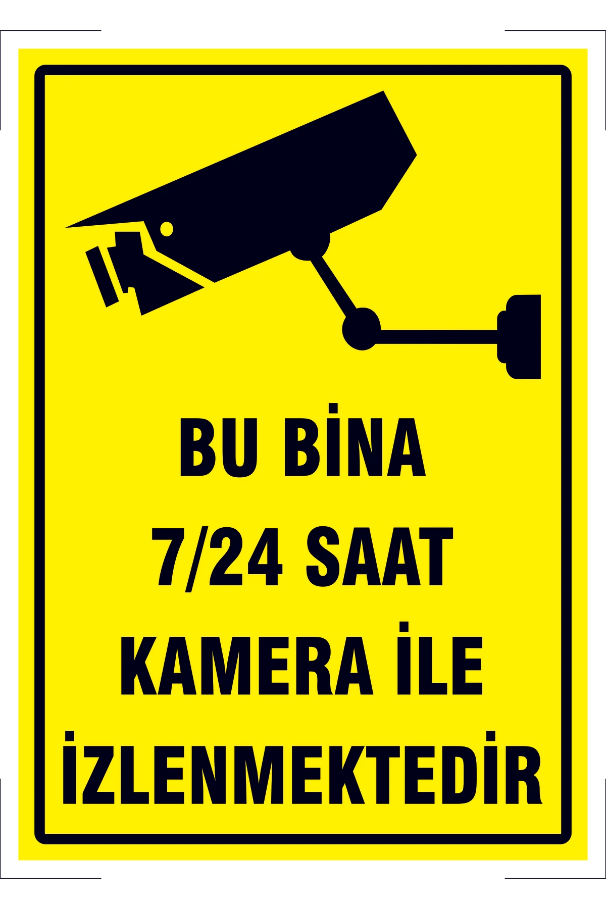 "Bu Bina 7/24 Saat Kamera ile İzlenmektedir - A4 Folyo BASKI