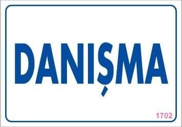Danışma Uyarı Levhası 17,5X25 KOD:1702