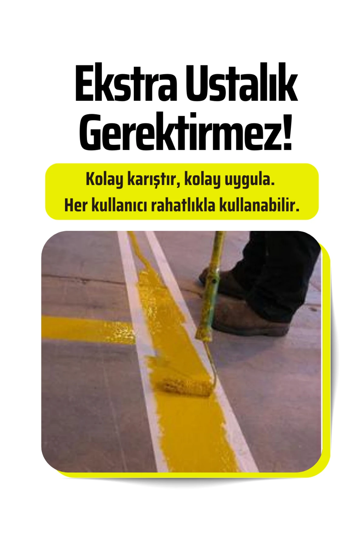 810 Zemin ve Yol Çizgi Boyası - Rulo ile Uygulanır, Hızlı Kurur, Aşınmaz, İç Dış Uyumlu 5 Kg