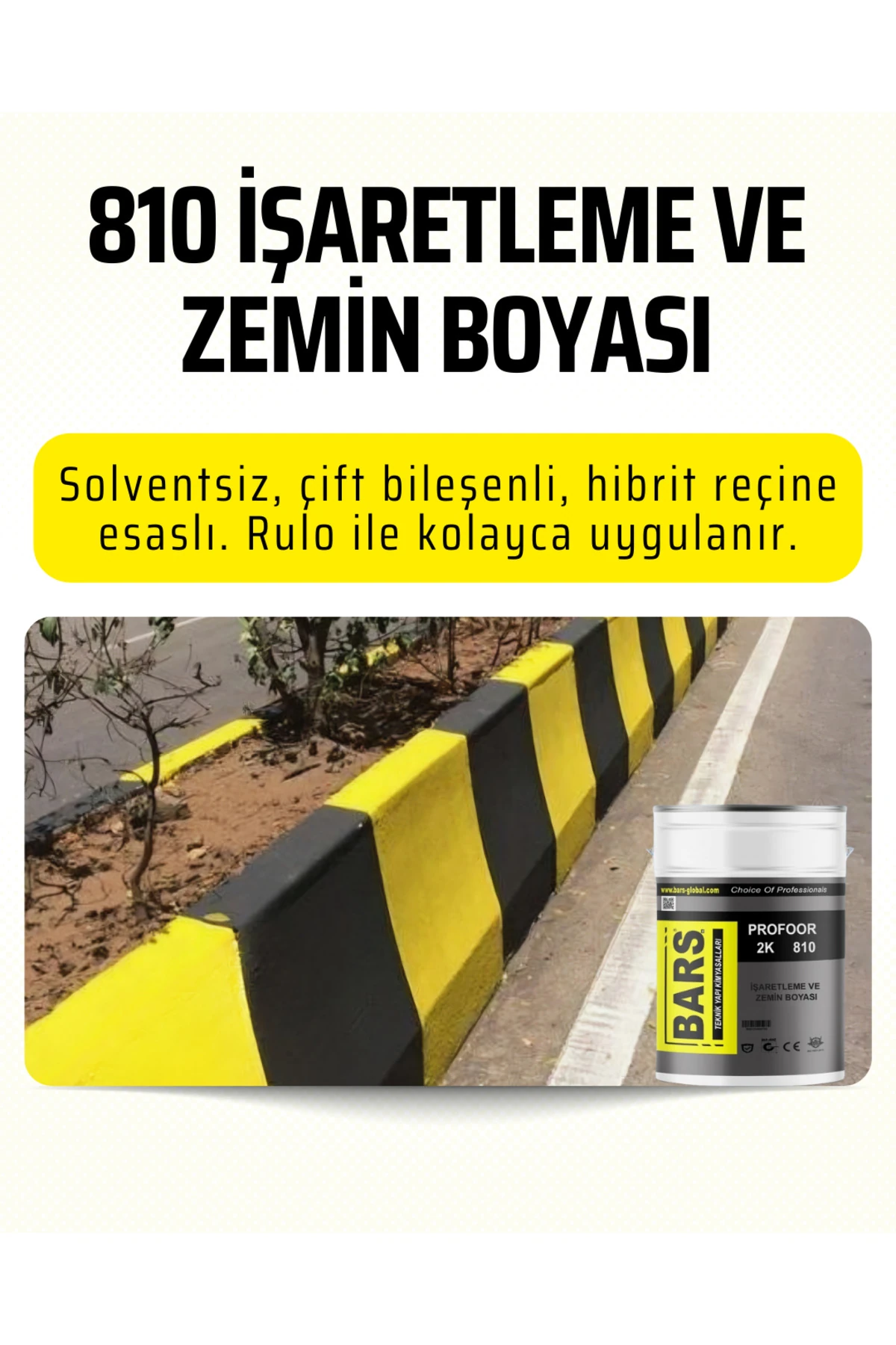 810 Zemin ve Yol Çizgi Boyası - Rulo ile Uygulanır, Hızlı Kurur, Aşınmaz, İç Dış Uyumlu 5 Kg