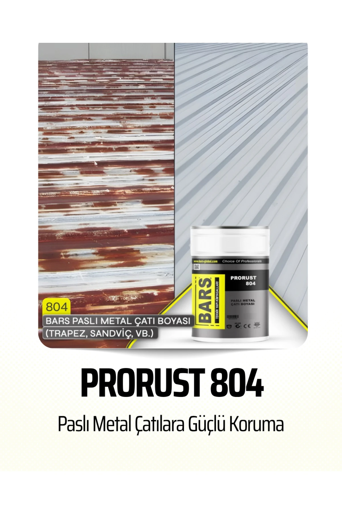 Prorust 804 Paslı Metal Çatı Boyası – Su Geçirmez, Uv Dayanımlı, Yarı Parlak Koruyucu
