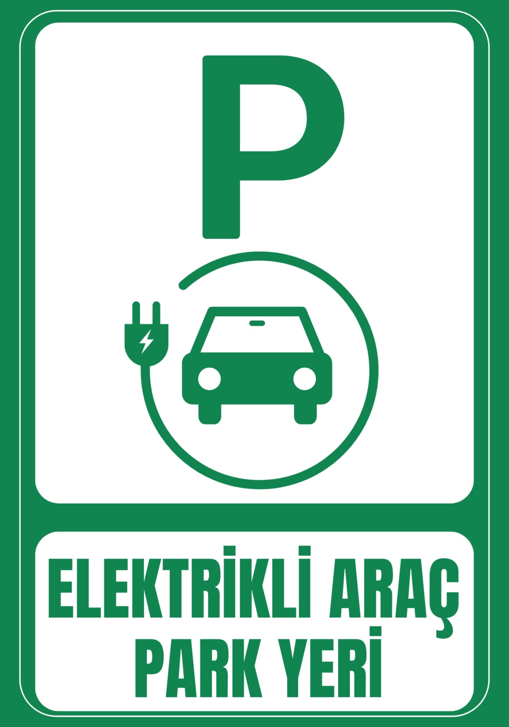 35 x 50 Elektrikli Araç Park Yeri Yönlendirme Uyarı Levhası 3 mm Dekota ( Forex ) Üzerine Folyo Baskı