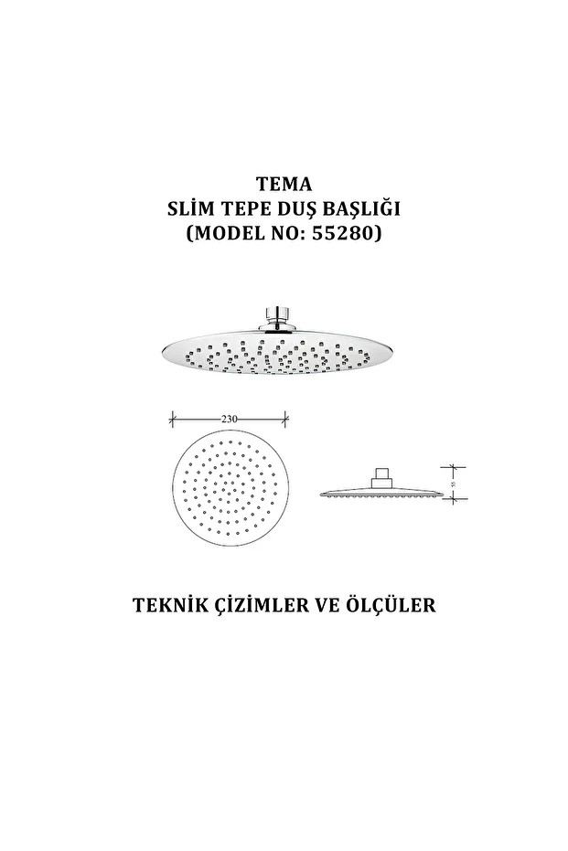 Slim Tepe Duş Başlıkları (MODEL NO: 55280)