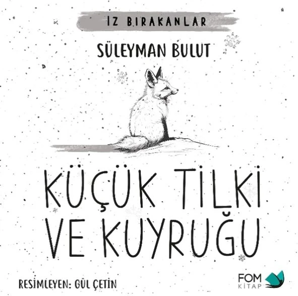 Küçük Tilki ve Kuyruğu