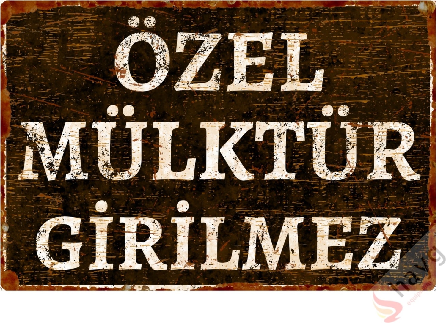 Özel Mülktür Girilmez Metal Uyarı Levhası - Dekoratif Özel Tasarım Tabela