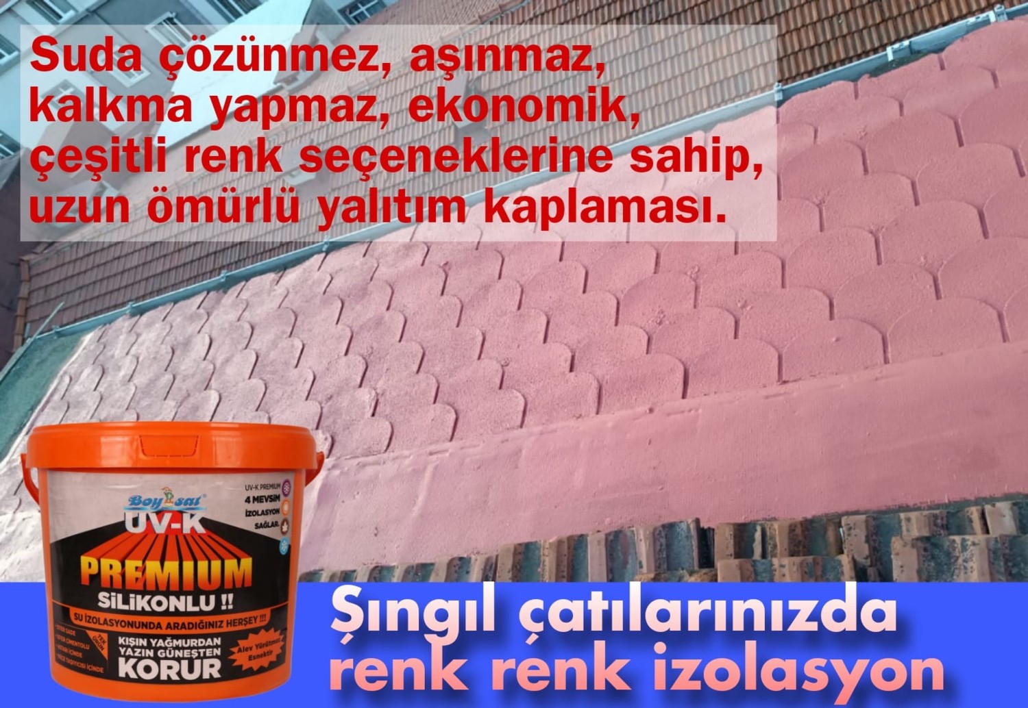 Uv-K Premium Silikonlu Su Izolasyon Boyası 15 Kg.