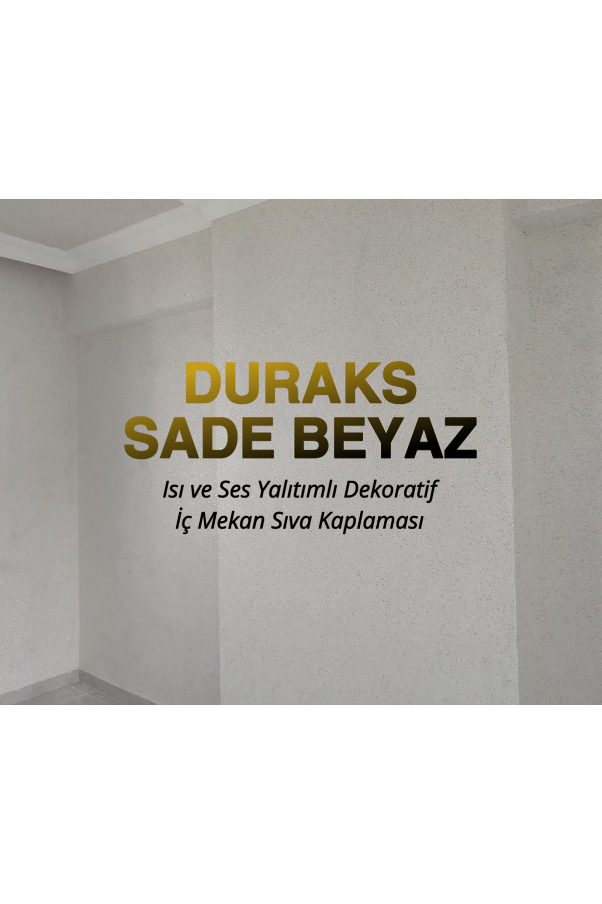 Sade Beyaz | 4 M² - Ipek Sıva & Canlı Sıva & Pamuk Sıva & Yalıtımlı Sıva