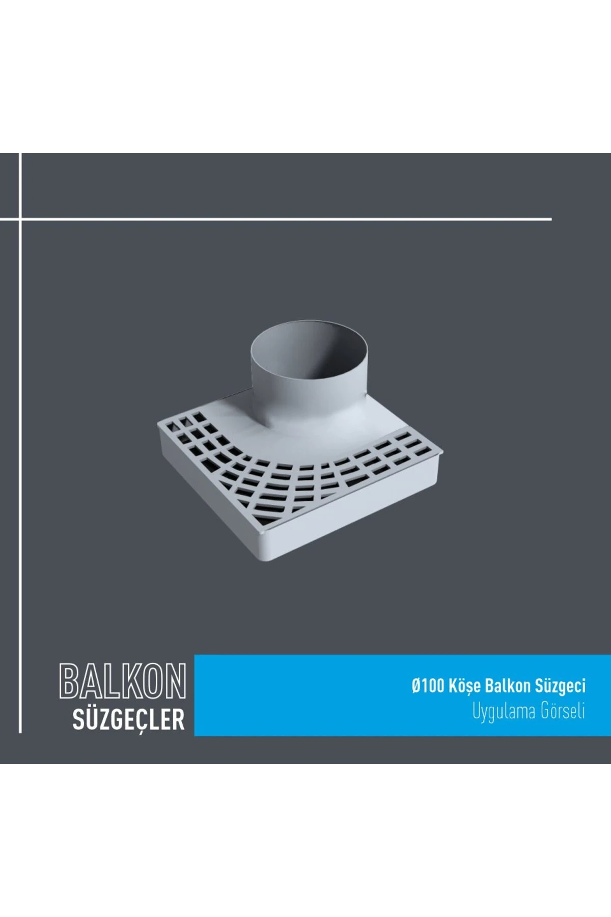 MAXİFLOW KÖŞE BALKON SÜZGECİ Q70 MM