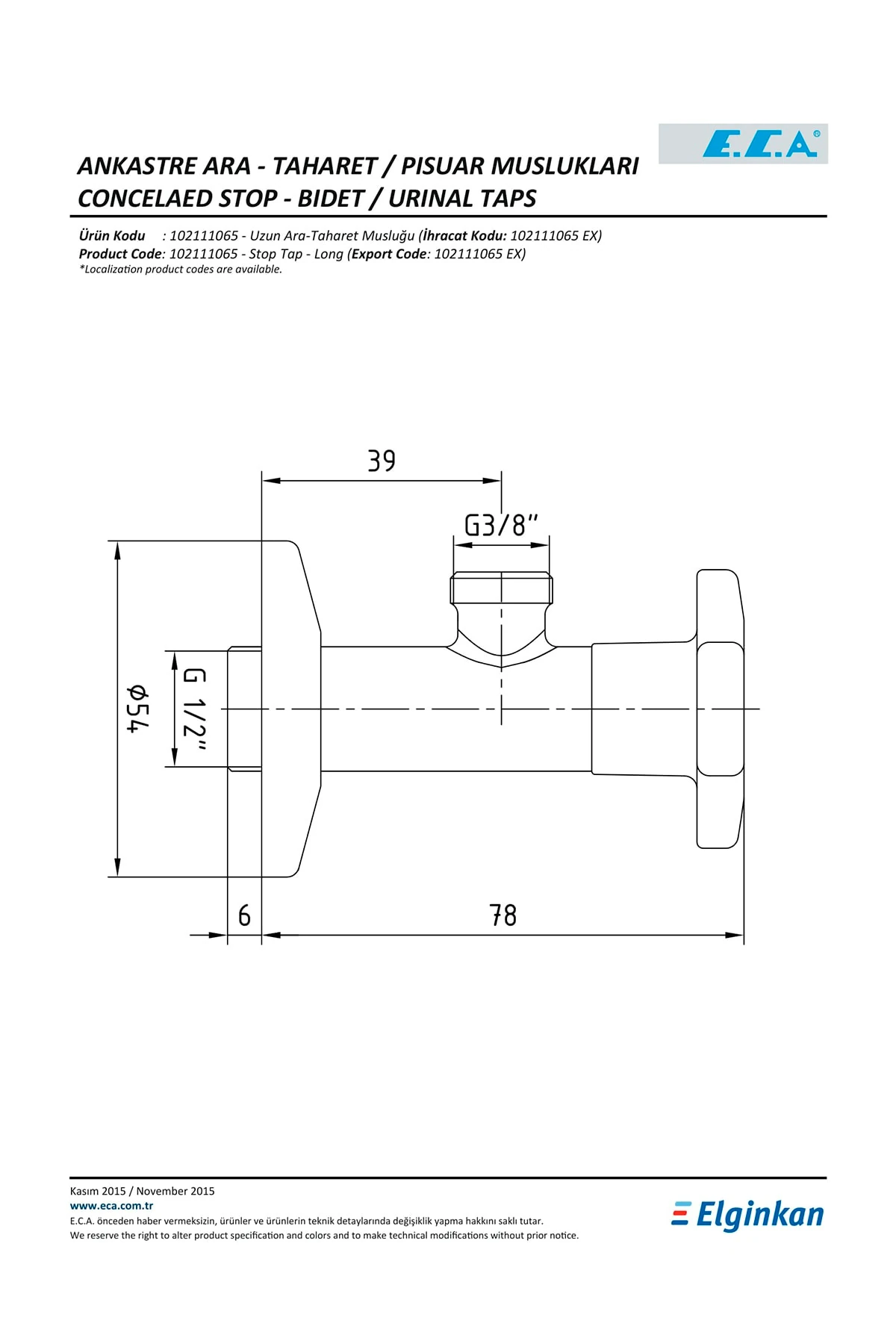 065 Uzun Ara-taharet Musluğu