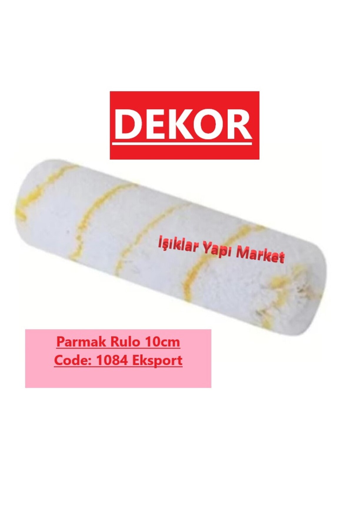 DEKOR Profesyonel İç Cephe Saten ve Su Bazlı Boya Rulosu-Parmak Rulo YEDEKUç-Eksport Rulo (10cm) Code_1084