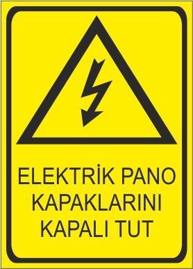 Energy Pano Kapaklarını Kapalı Tut 25 X 35 Cm Uyarı Levhası