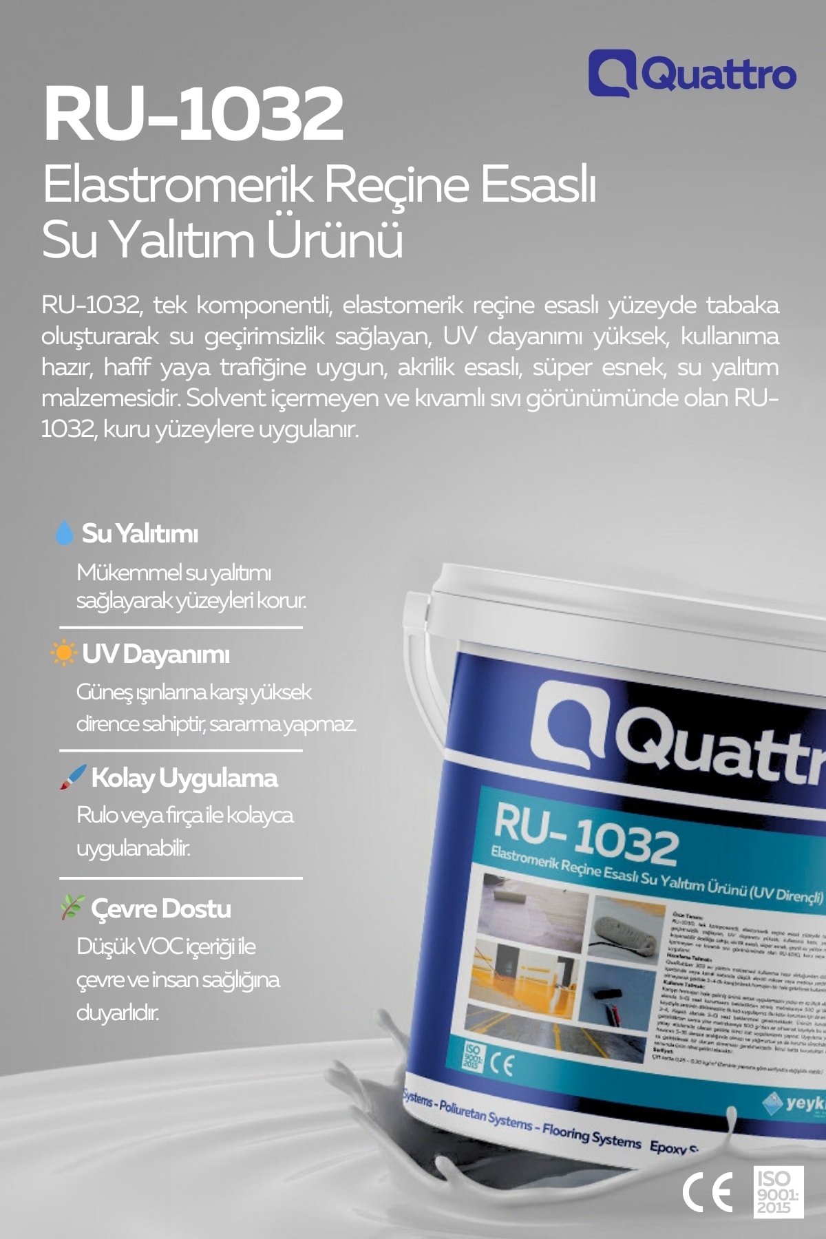 Quattro RU-1032 Elastromerik Reçine Esaslı Su Yalıtım Ürünü