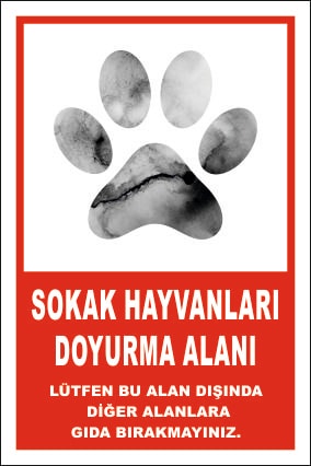 Uyarı Levhaları/sokak Hayvanları Doyurma Alanı Levhası