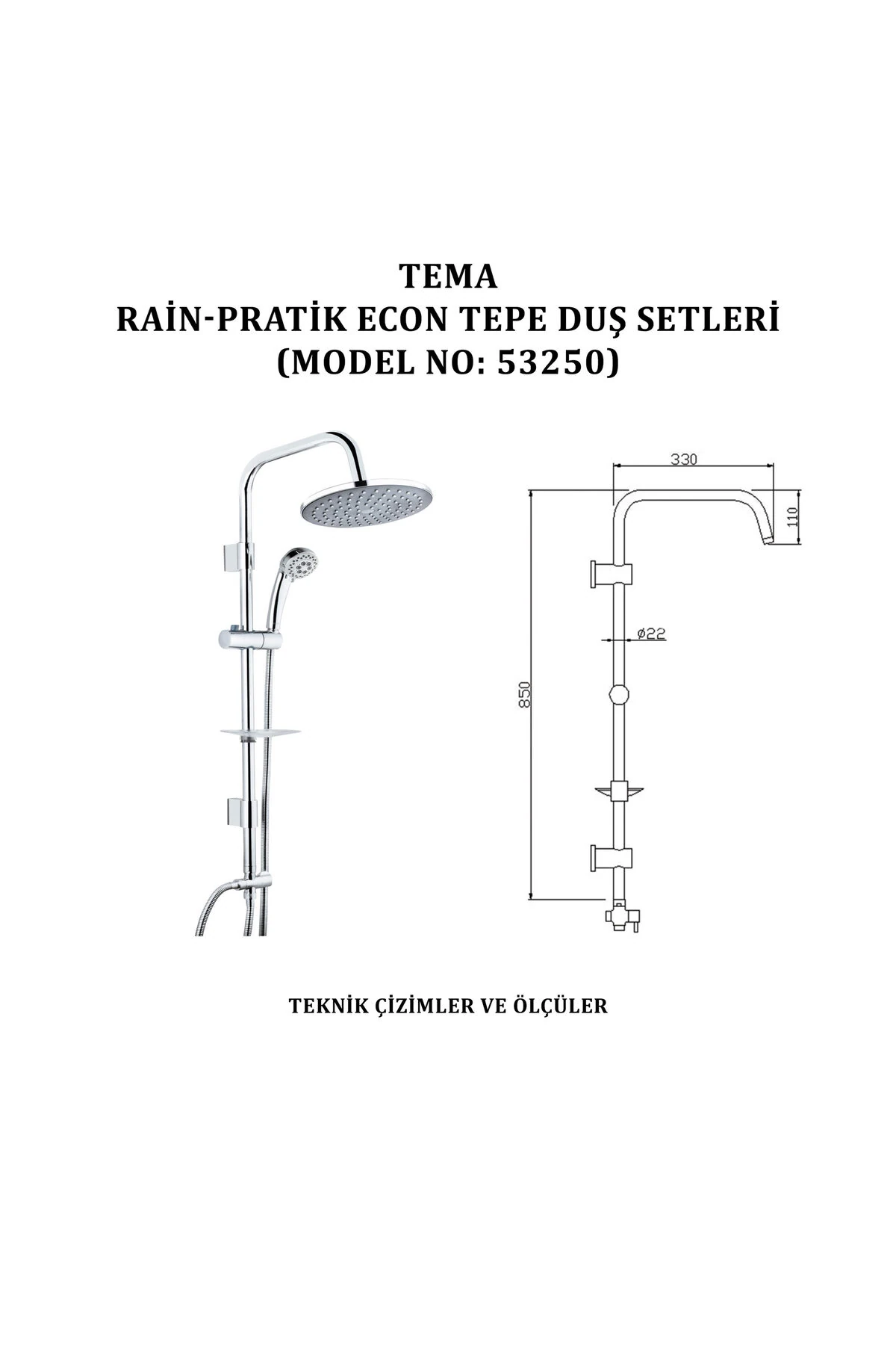 İGK YAPI - TEMA RAİN-PRATİK ECON(3F) TEPE DUŞ SETLERİ (MODEL NO: 53250)