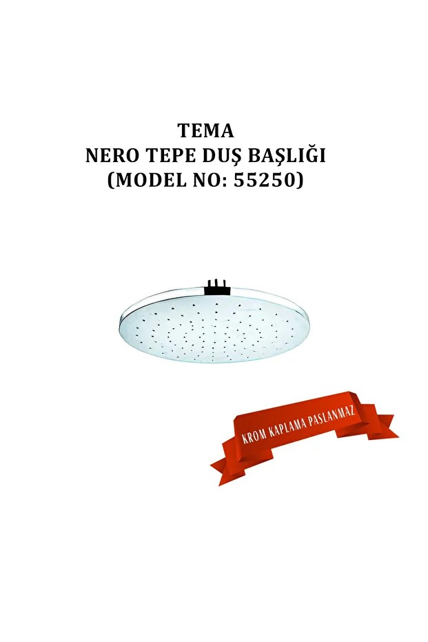 Nero Tepe Duş Başlıkları (MODEL NO: 55250)