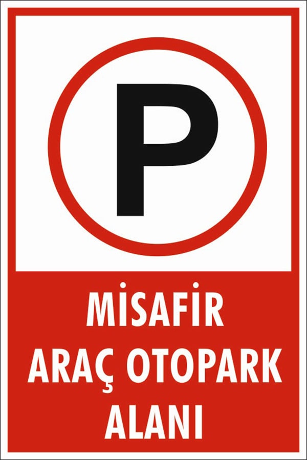 Uyarı Levhaları/Misafir Araç Otopark Alanı Levhası