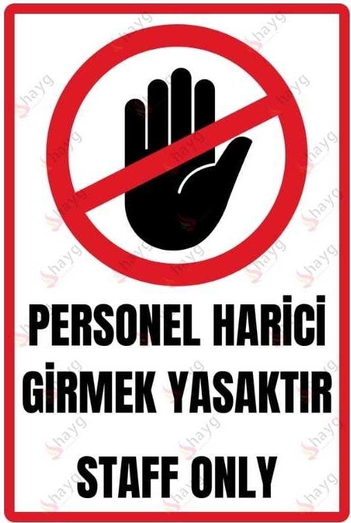 Personel Harici Girmek Yasaktır - Staff Only Alüminyum Uyarı ve Yönlendirme Levhası