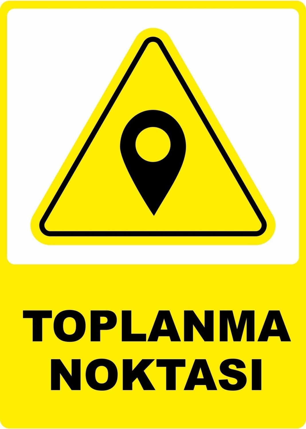 Toplanma Noktası Pvc Plakalı Uyarı Levhası Dekota Dijital Uv Baskı Yapışkanlı 12.5X17.5 cm