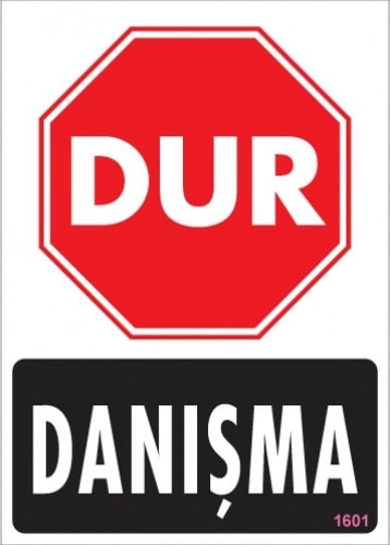 Uyarı Levhaları ''Dur Danışma'' Pvc 25*35