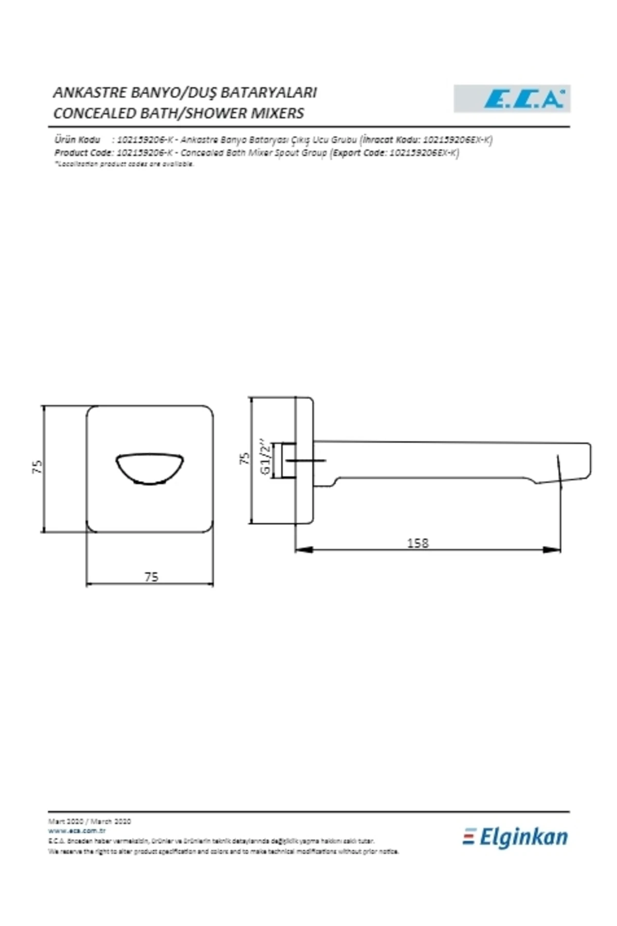 Luna Ankastre Banyo Batarya Çıkış Ucu
