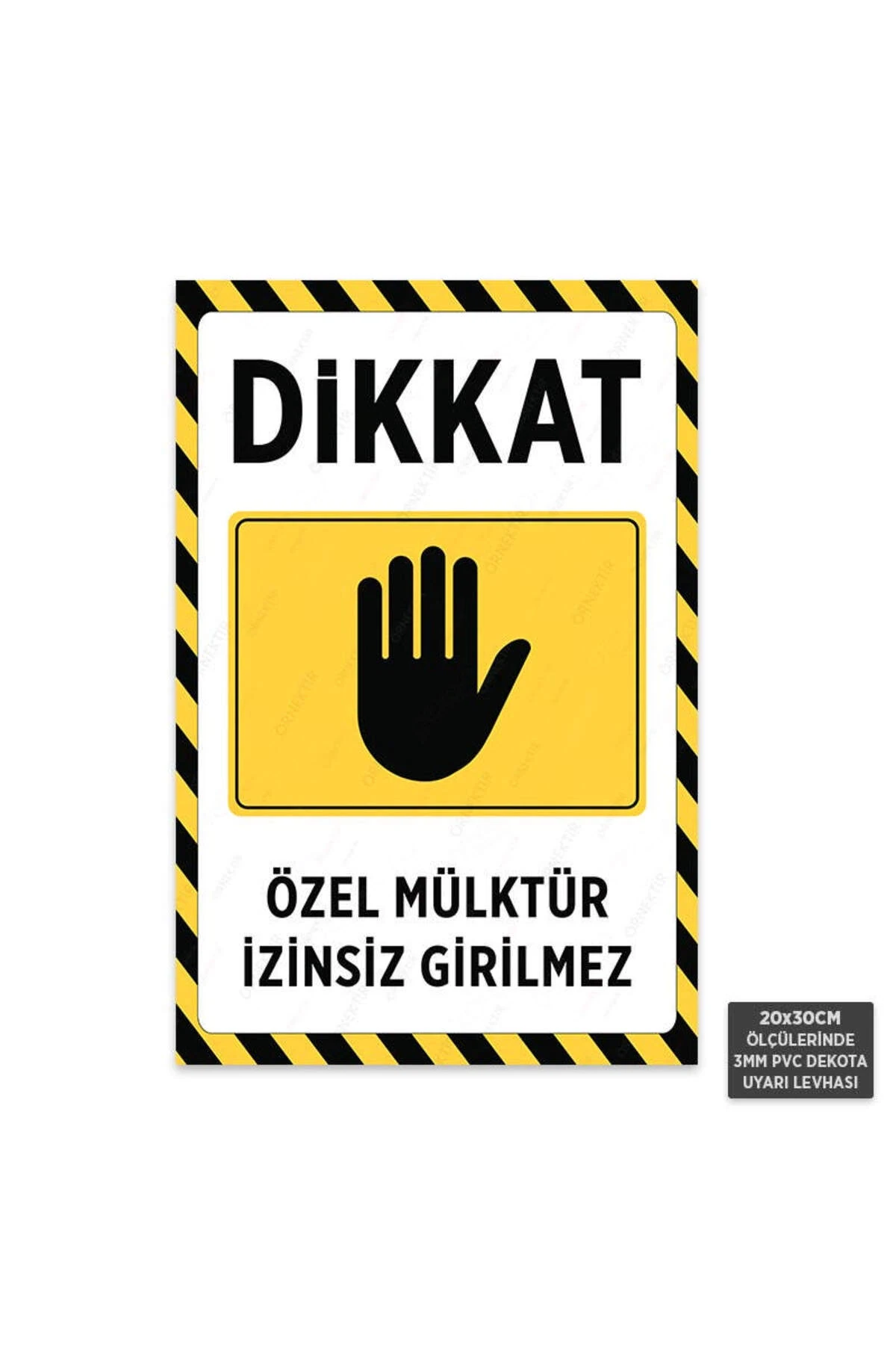 U1150 - Özel Mülktür İzinsiz Girilmez Dekota Uyarı Levhası (20x30cm)