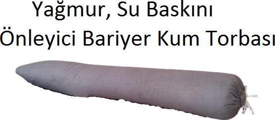 Su Baskınları Önleyici Bariyer Kum Torbası