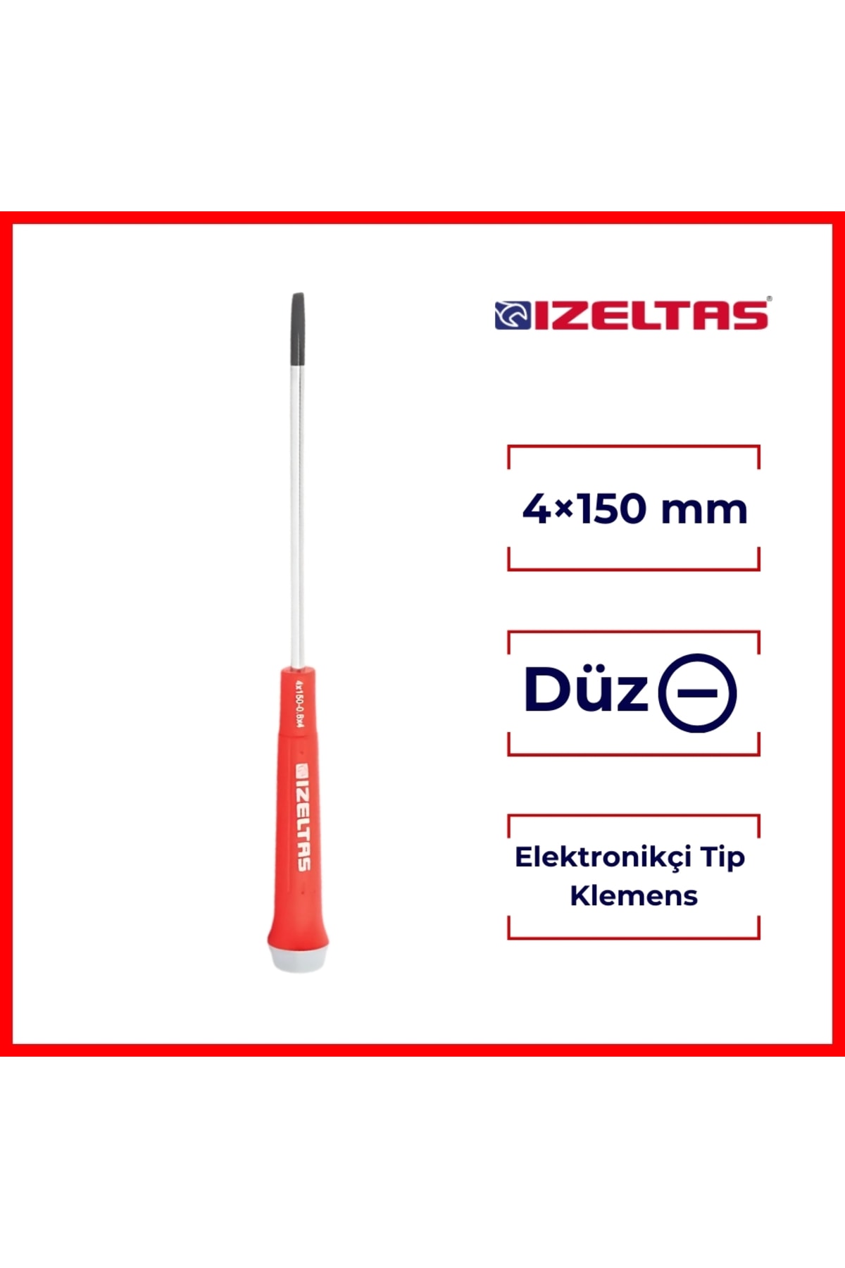 İZELTAŞ Elektronikçi Tip Klemens Tornavida, Düz 4x150 Mm, Dayanıklı