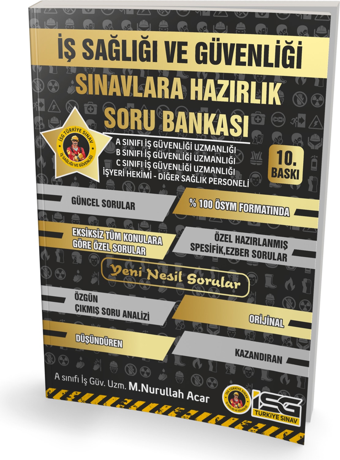 Isg Türkiye Sınav Soru Bankası Iş Sağlığı ve Güvenliği 2025 basım