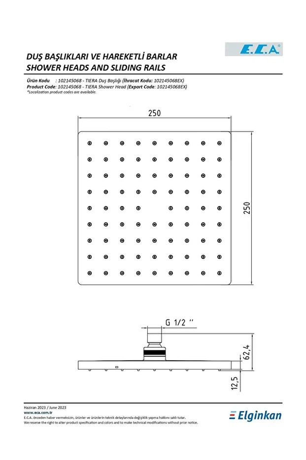 Tiera Tepe Duş Başlığı (250x250 mm) 102145068
