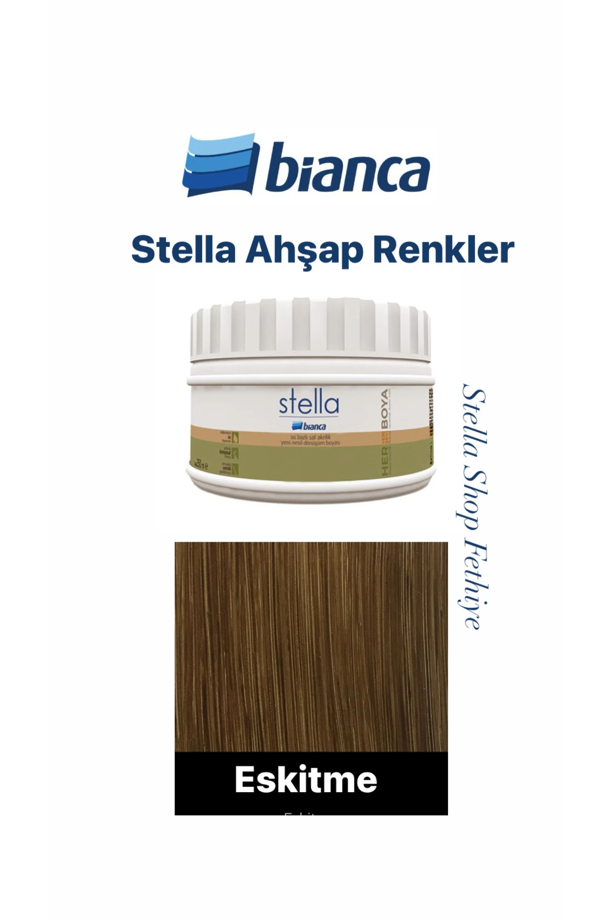 Stella Ahşap Renkler - ESKİTME