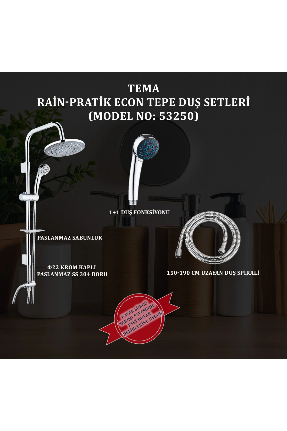 İGK YAPI - TEMA RAİN-PRATİK ECON(3F) TEPE DUŞ SETLERİ (MODEL NO: 53250)