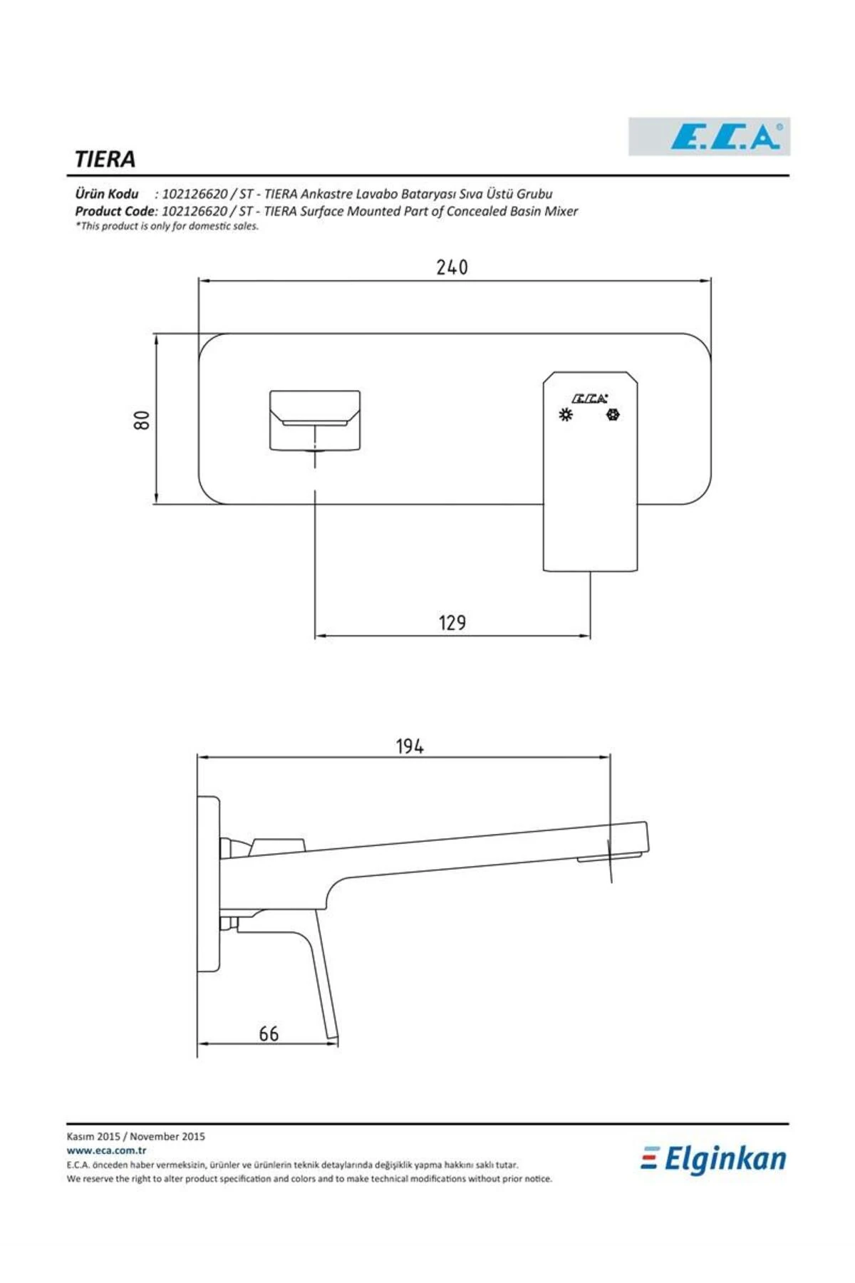 Tiera Ankastre Lavabo Bataryası Sıva Üstü Grubu 102167605-K
