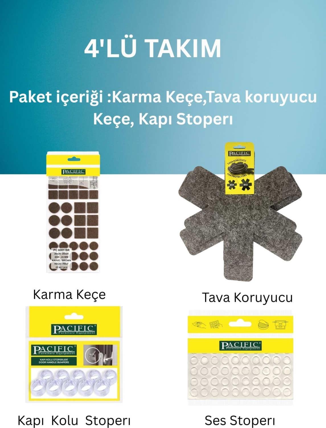 Yapışkanlı Keçe + Tava Koruyucu Keçe +Silikon Kapı Stoperi + Silikon Ses Stoperi
