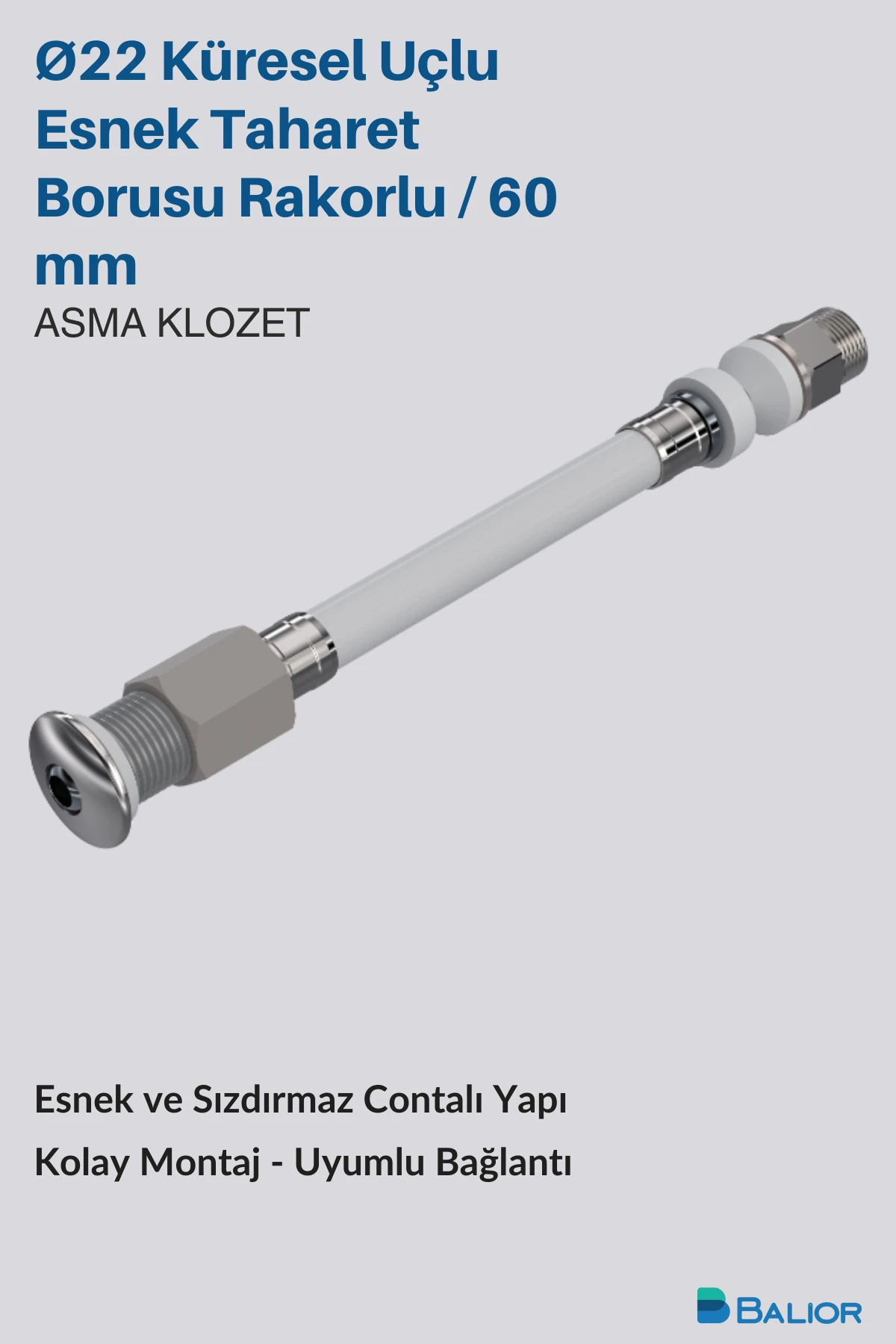 Asma Klozet Esnek Taharet Borusu Ø22 – 60 mm Rakorlu Bağlantı