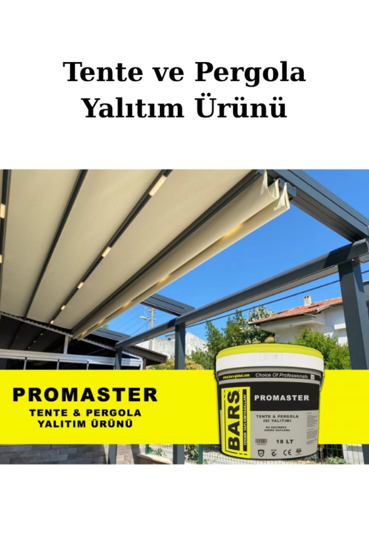 Isı Yalıtım Boyası, Tente, Branda, Pergola, UV Koruma + Serinlik
