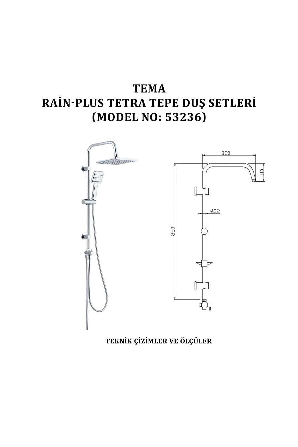İGK YAPI - TEMA RAİN-PLUS TETRA TEPE DUŞ SETLERİ (MODEL NO: 53236)