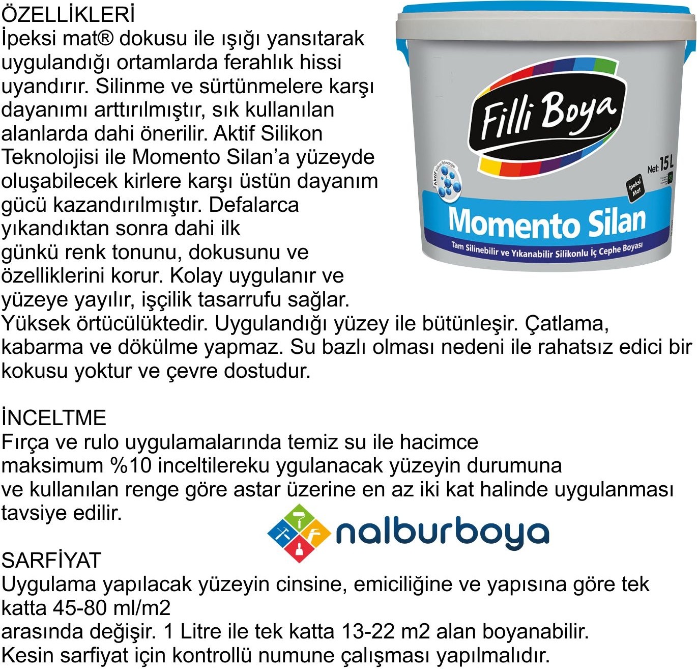 Momento Silan 15LT/20KG-TAM Silinebilir-Yıkanabilir-Su Bazlı-Silikonlu-Ipeksi Mat-Kokusuz