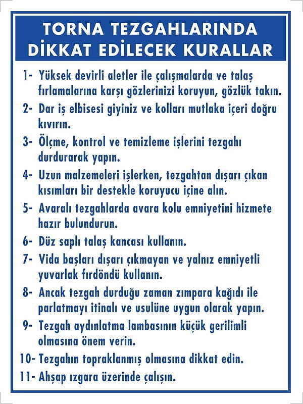 Torna Tezgahlarında Dikkat Edilecek Kurallar Dekote Uyarı - İkaz Levhası
