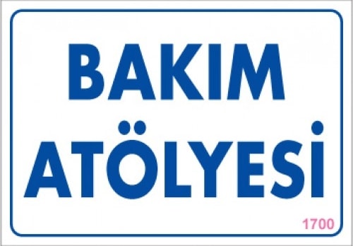 Uyarı Levhaları "Bakım Atölyesi" Pvc 17,5*25