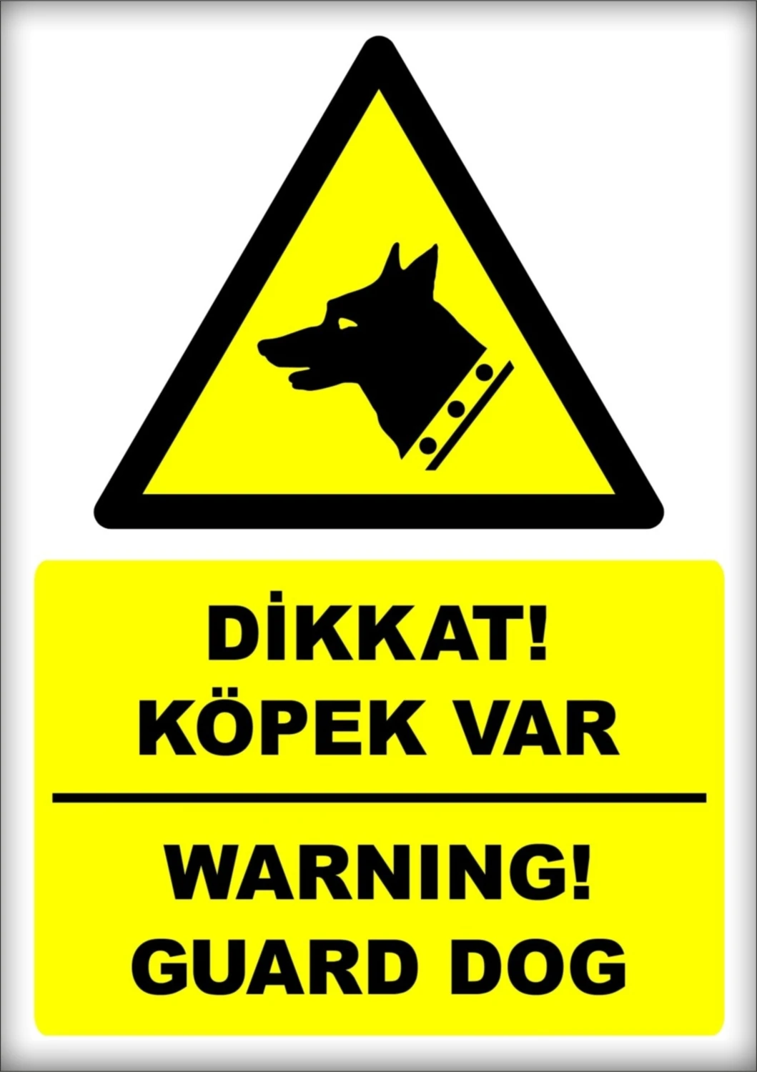 Uyarı ve Yönlendirme Levhaları " Dikkat Köpek Var Warning Guard Dog" 25X35 cm Dekota Levha